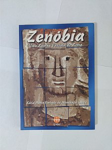 Zenóbia: Uma Rainha Vassala de Roma - Kátia Maria Furtado de Mendonça Curtis