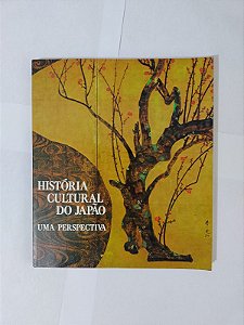 História Cultural do Japão: Uma Perspectiva - Yutaka Tazawa