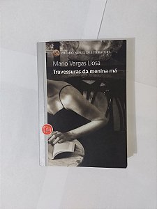 Travessuras de Uma Menina Má - Mario Vargas Llosa (Pocket)