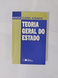 Teoria Geral do Estado - Marcus Cláudio Acquaviva