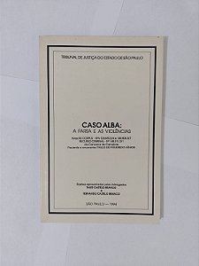 Caso Alba: A Farsa e as Violências