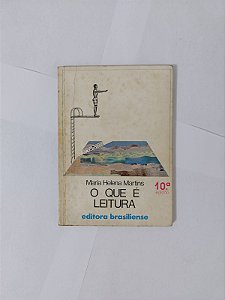 O Que é Leitura - Maria Helena Martins
