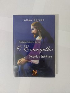 O Evangelho Segundo o Espiritismo - Allan Kardec