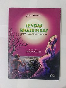 Lendas Brasileiras - José Arrabal