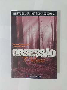 Obsessão - T. Moss