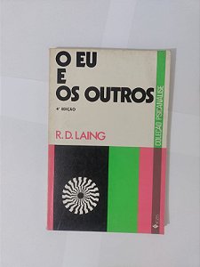 O Eu e os Outros - R. D. Laing