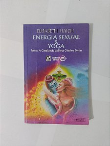 Energia Sexual e Yoga - Elisabeth Haich