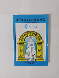 Universo em Desencanto - Imunização Racional - Racional Superior - vol. 1