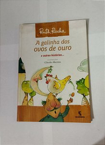 A Galinha Dos Ovos De Ouro - Ruth Rocha