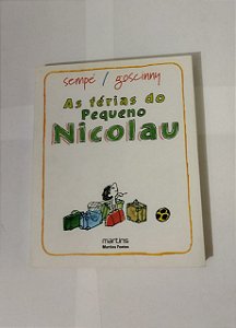 As Férias Do Pequeno Nicolau - Sempé / Goscinny