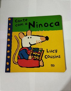 Conte com a Ninoca - Lucy Cousins