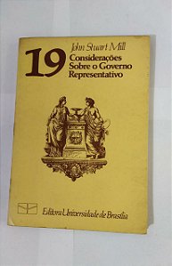 19 Considerações sobre o Governo Representativo - John Stuart Mill