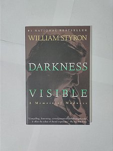 Darkness Visible - William Styron (Leitura em Inglês)