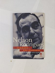 Nelson Rodrigues - Senhora Dos Afogados