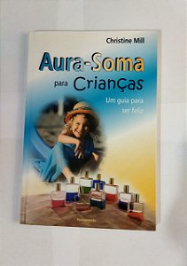 Auro - Soma Para Criança - Christine Mill