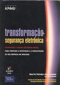 Transformação na segurança eletrônica - Estratégias de gestão da defesa digital - Mary Pat McCarthy