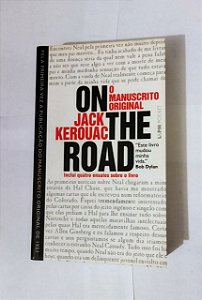On The Road, O Manuscrito Original - Jack Kerouac