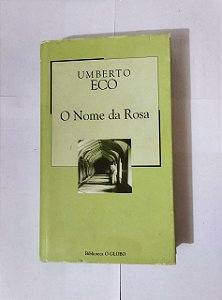 O Nome da Rosa - Umberto ECO