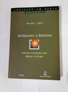 Alterando o Destino - Michael Lewis