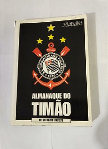 Almanaque Do Timão - Celso Dario Unzelte