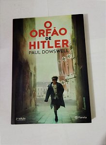 O Órfão de Hitler - Paul Dowswell