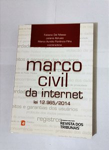 Marco Civil Da Internet - Fabiano Del Masso