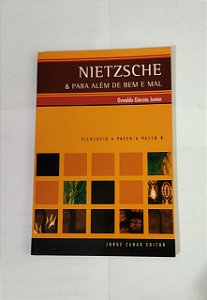 Nietzsche & para Além De Bem e Mal - Oswaldo Giacoia junior