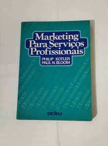 Marketing Para Serviços Profissionais - Philip Kotler