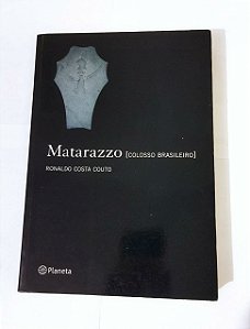 Matarazzo - Ronaldo Costa Couto 2 - Colosso Brasileiro