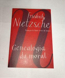 Genealogia da Moral - Friedrich Nietszche