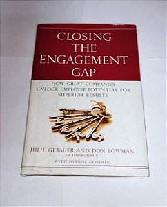 Closing The Engagement Gap - Julie Gebauer And Don Low Man