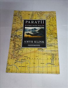 Paratii: Entre Dois Polos - Amyr Klink