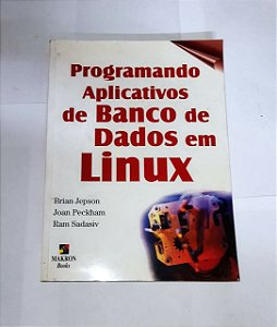 Programando Aplicativos de Banco de Dados em Linux - Brian Jepson