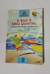 A Rua É Meu Quintal - Tânia Alexandre Martinelli