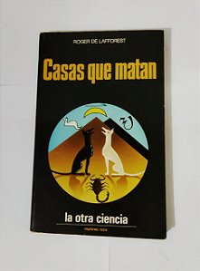 Casas Que Matan - Roger De Lafforest (Em Espanhol)