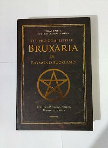 O Livro Completo de Bruxaria do Buckland - Raymond Buckland