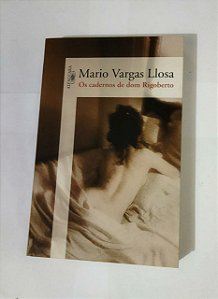 Os Cadernos de Dom Rigoberto - Mario Vargas Llosa