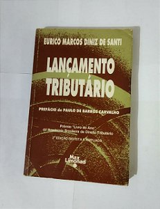 Lançamento Tributário - Eurico Marcos Diniz De Santi