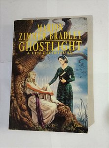 GhostLight A Luz Espiritual - Marion Zimmer Bradley