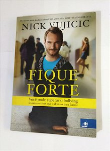 Fique Forte - Nick Vujicic