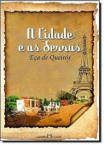 A Cidade e As Serras - Eça De Queirós - Coleção a obra-prima de cada autor (marcas)
