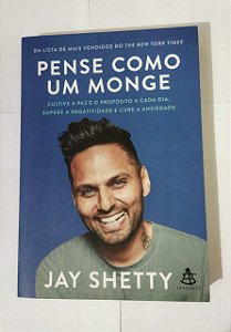 Pense Como Um Monge - Jay Shetty