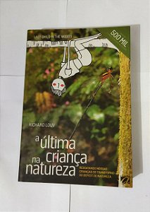 A Última Criança na Natureza - Richard Louv