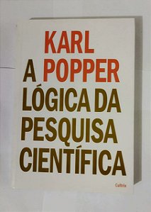 A Lógica Da Pesquisa Científica - Karl Popper