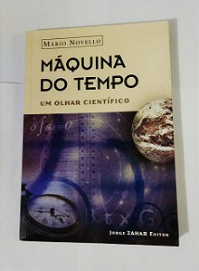 Máquina Do Tempo - Mário Novello