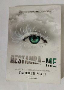 Restaura-Me - Tahereh Mafi