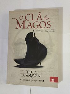 O Clã Dos Magos - Trudi Canavan