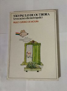 São Paulo De Outrora - Paulo Cursino De Moura