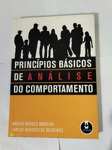 Princípios Básicos De Análise Do Comportamento - Márcio Borges Moreira