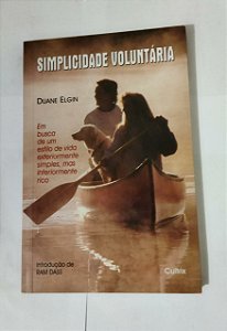 Simplicidade Voluntária - Duane Elgin